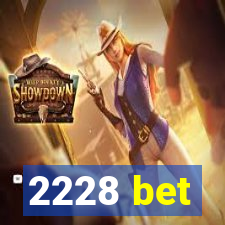 2228 bet